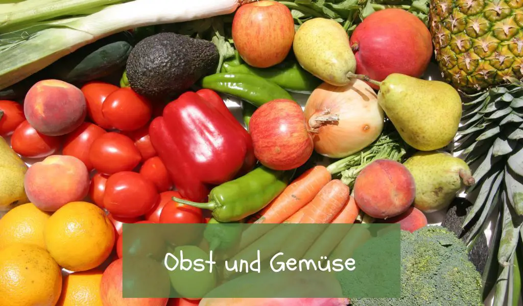 Obst und Gemüse
